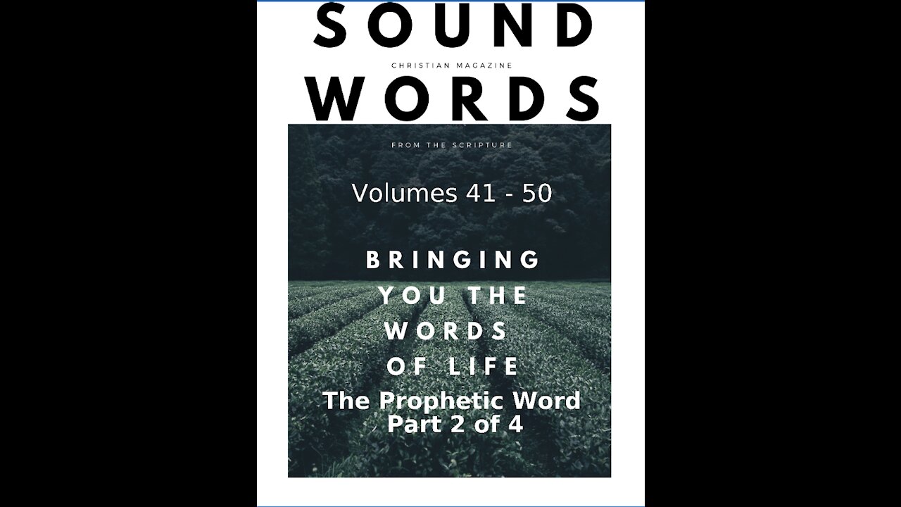 Sound Words, The Prophetic Word, Part 2 of 4