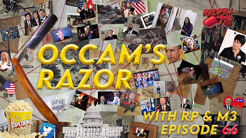 Occam's Razor Ep. 66 - Trump More Popular Than Ever!