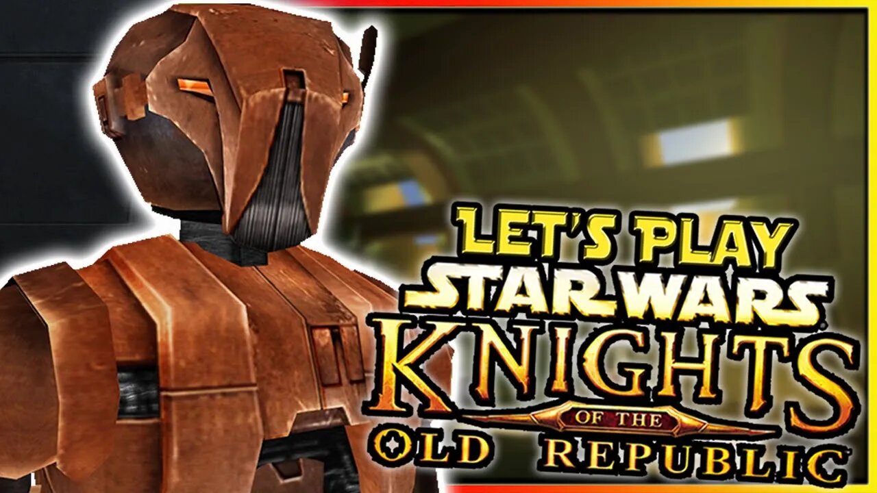 HK-47 | Let's Play Star Wars: KotOR - Ep.53