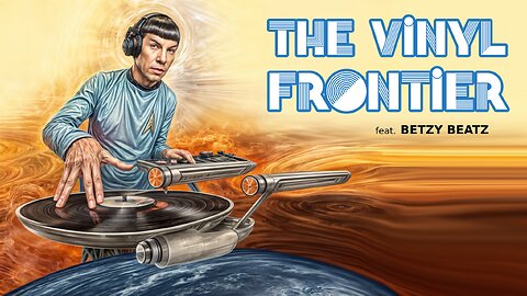 THE VINYL FRONTIER: feat. BETZY BEATZ