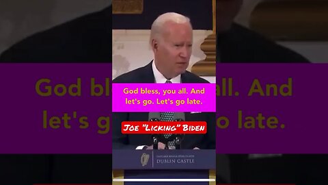 Joe Biden say “Lick the World”