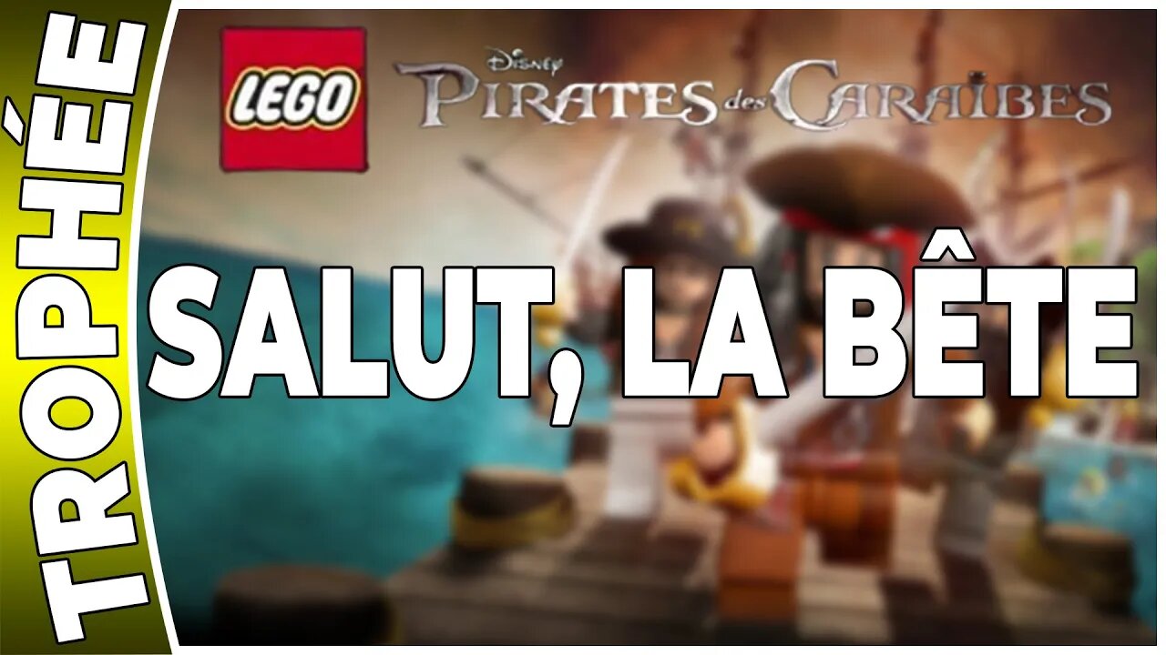 LEGO : Pirates des Caraïbes - Trophée - SALUT, LA BÊTE [FR PS3]