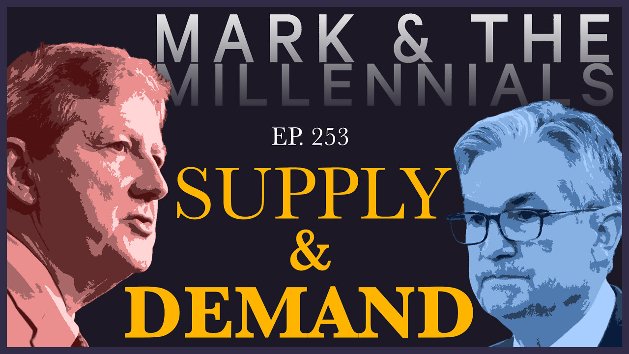 Supply & Demand | Ep. 253