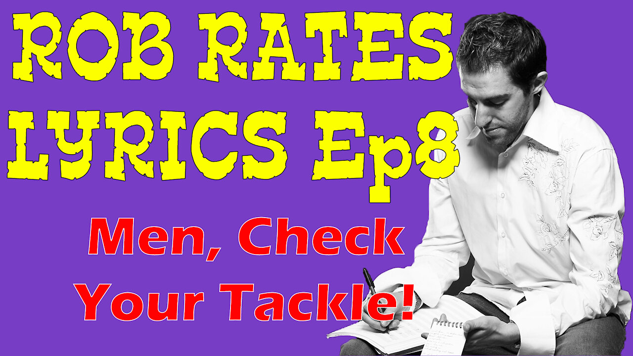 Rob Rates Lyrics | Episode 8 | MEN! Check Your Tackle! | Dead Butterflies - Architects