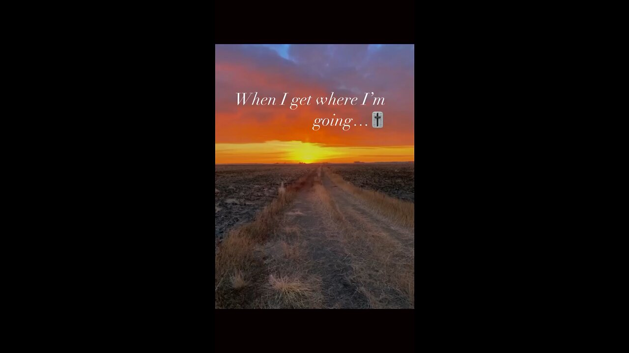 When I get where I’m going…🎚