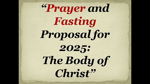 Prayer and Fasting Proposal 2025: The Body of Christ