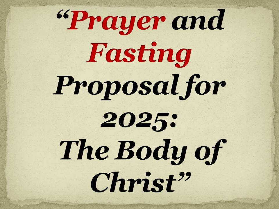 Prayer and Fasting Proposal 2025: The Body of Christ