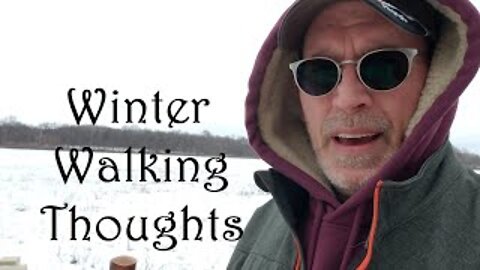 Winter Walking Thoughts