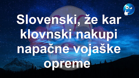 Slovenski že kar klovnski nakupi napačne vojaške opreme