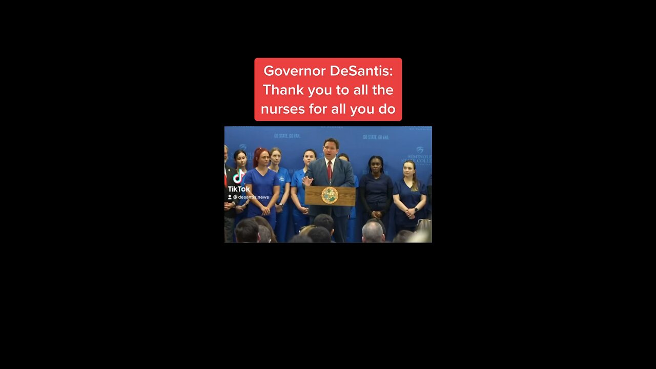 Governor DeSantis: Thank you to all the nurses for all you do