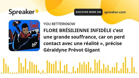 FLORE BRÉSILIENNE INFIDÈLE c’est une grande souffrance, car on perd contact avec une réalité », préc