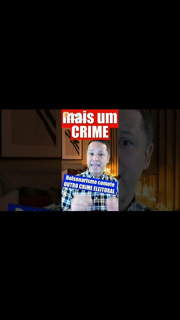 Crime eleitoral GRAVE do bolsonarismo