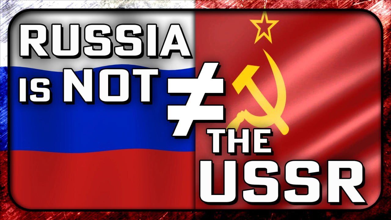 Russia is NOT the USSR