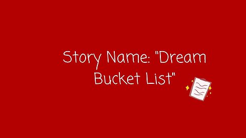 Dream Bucket List
