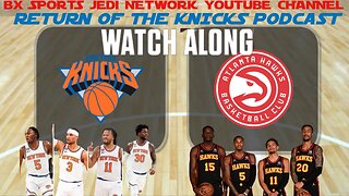 🏀 KNICKS @ HAWKS WATCH-ALONG KNICK Follow Party /RETURN OF THE KNICKS PODCAST LIVE WITH OPUS
