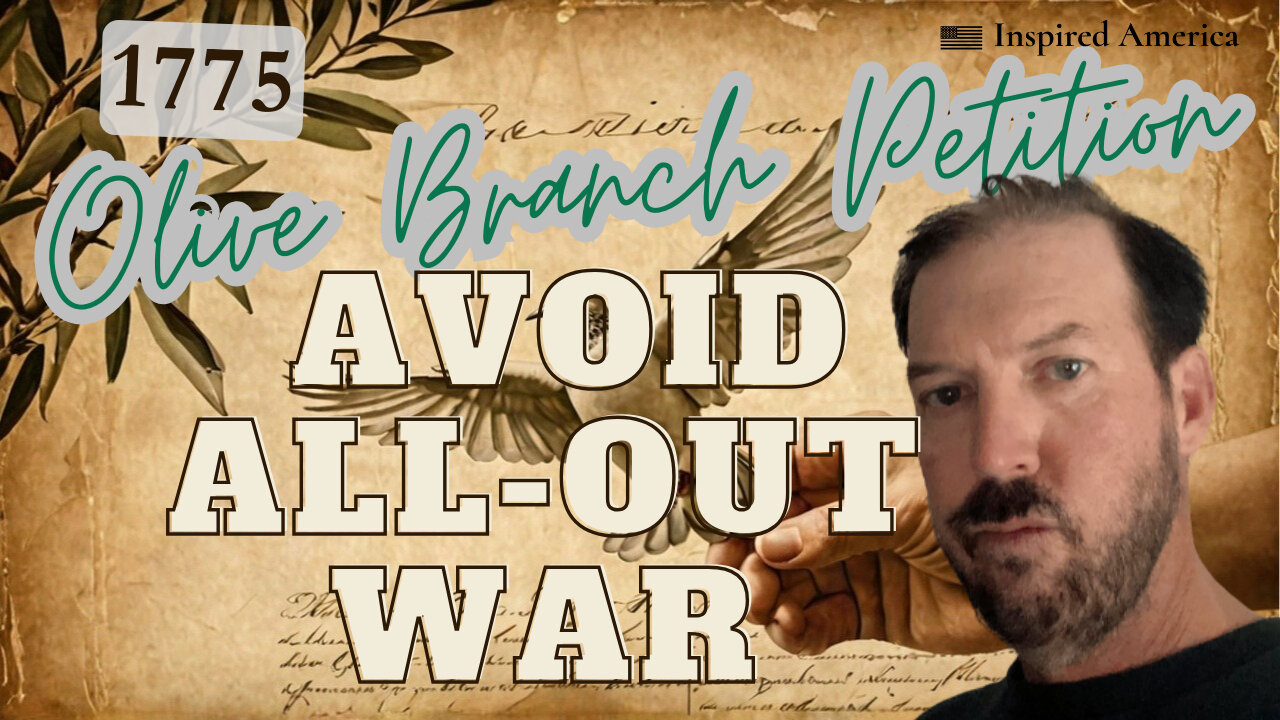 The Olive Branch Petition The last hope to avoid all-out war in 1775!