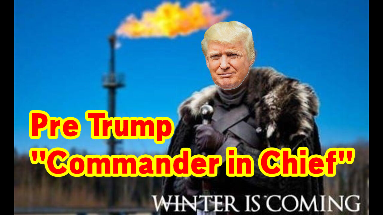 Pre Trump "Commander in Chief" ~ Patriot Intel Report