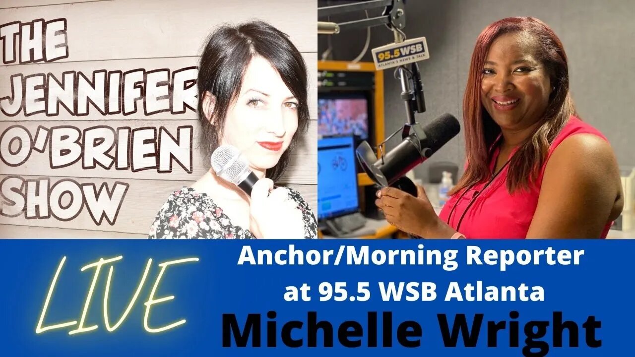 Live with Anchor/Morning Reporter at 95.5 WSB, Michelle Wright