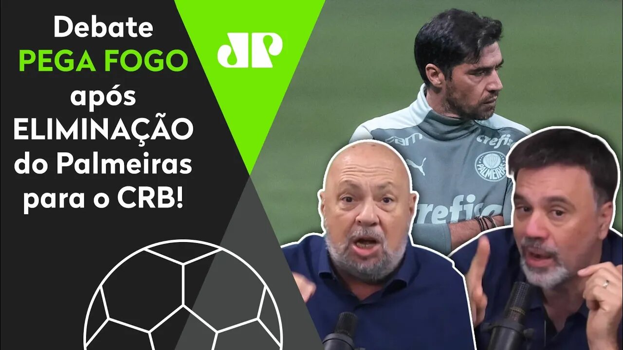 "Foi UMA VERGONHA do Palmeiras! E o Abel é..." Debate PEGA FOGO após ELIMINAÇÃO pro CRB!