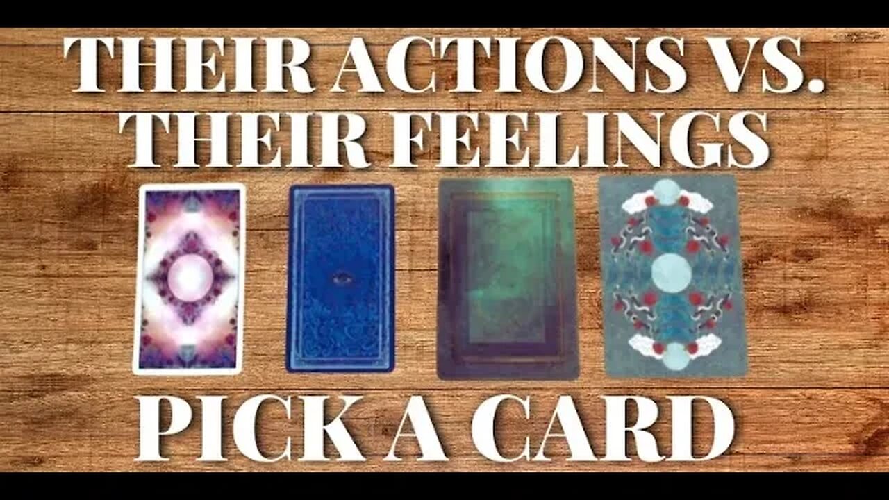 Your Person's Actions VS Their Feelings (PICK A CARD) 🔮 Love Tarot Reading 💜 Timeless ⌛️ Detailed