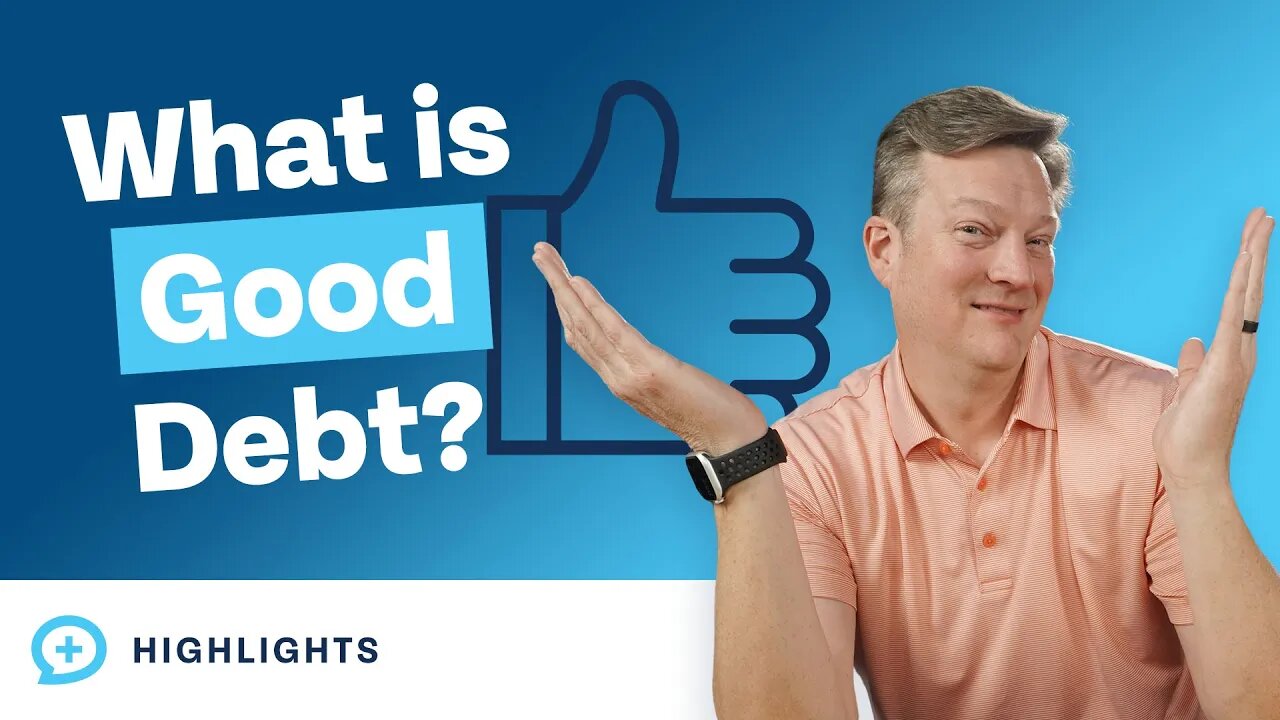 Is There Such a Thing as GOOD Debt?