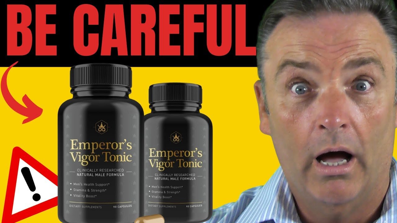 EMPEROR'S VIGOR TONIC - (WATCH OUT!!)) EMPEROR'S VIGOR TONIC REVIEW - EMPEROR'S VIGOR TONIC REVIEWS