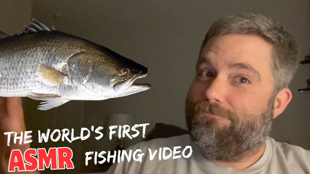 The World's First ASMR Fishing Video - Tapping, Mouth Sounds, and Topwater