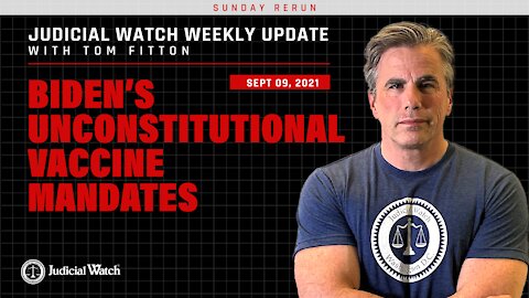 SUNDAY RERUN: Biden’s UNCONSTITUTIONAL Vaccine Mandates, Fauci Perjury? January 6 Videos & More!