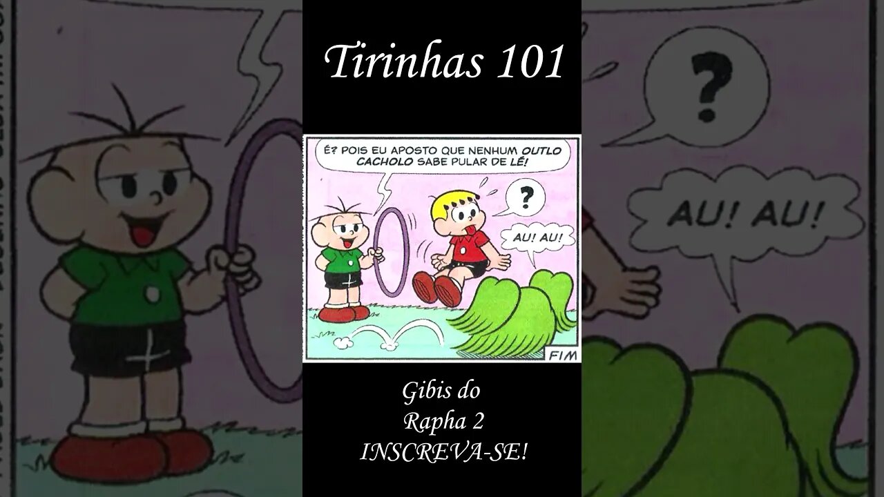 Tirinhas da Turma da Mônica nº 101 | Gibis do Rapha 2