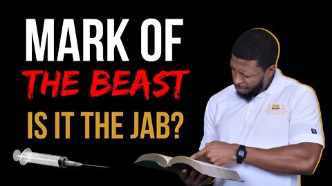 The Mark Of The Beast: Is It The Jab? | Uzziah Israel