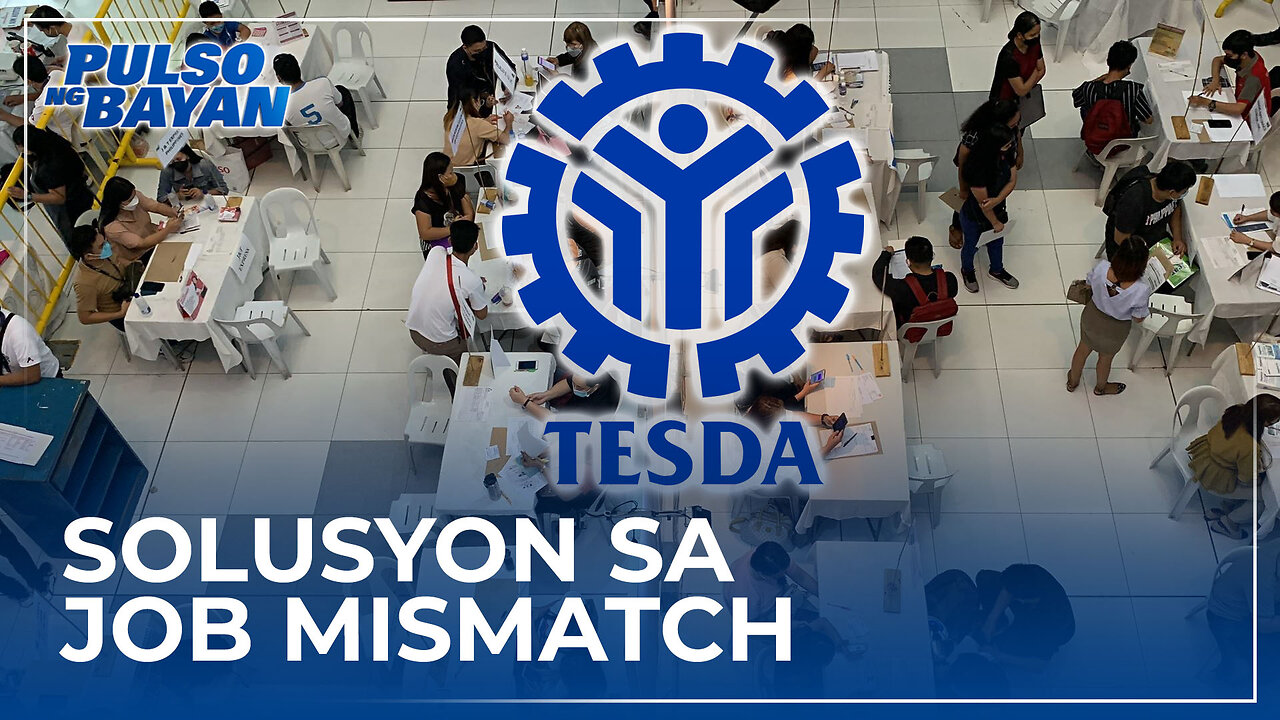 Solusyon sa problema ng job mismatch, inilatag ng TESDA