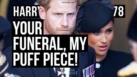 Harry´s Wife 101.78 Your Funeral My Puff Piece .(Meghan Markle)