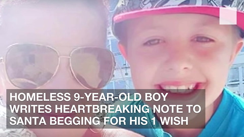 Homeless 9-Year-Old Boy Writes Heartbreaking Note to Santa Begging for His 1 Wish