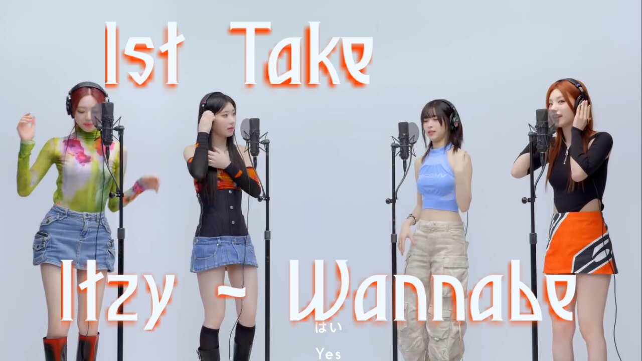 KPop ITZY - WANNABE - in Japanese 1st TAKE