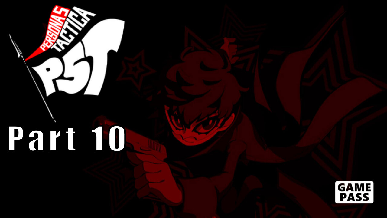 Persona 5, Tactica, Part 10, Operation, Sneaky Sneaky Bang Bang