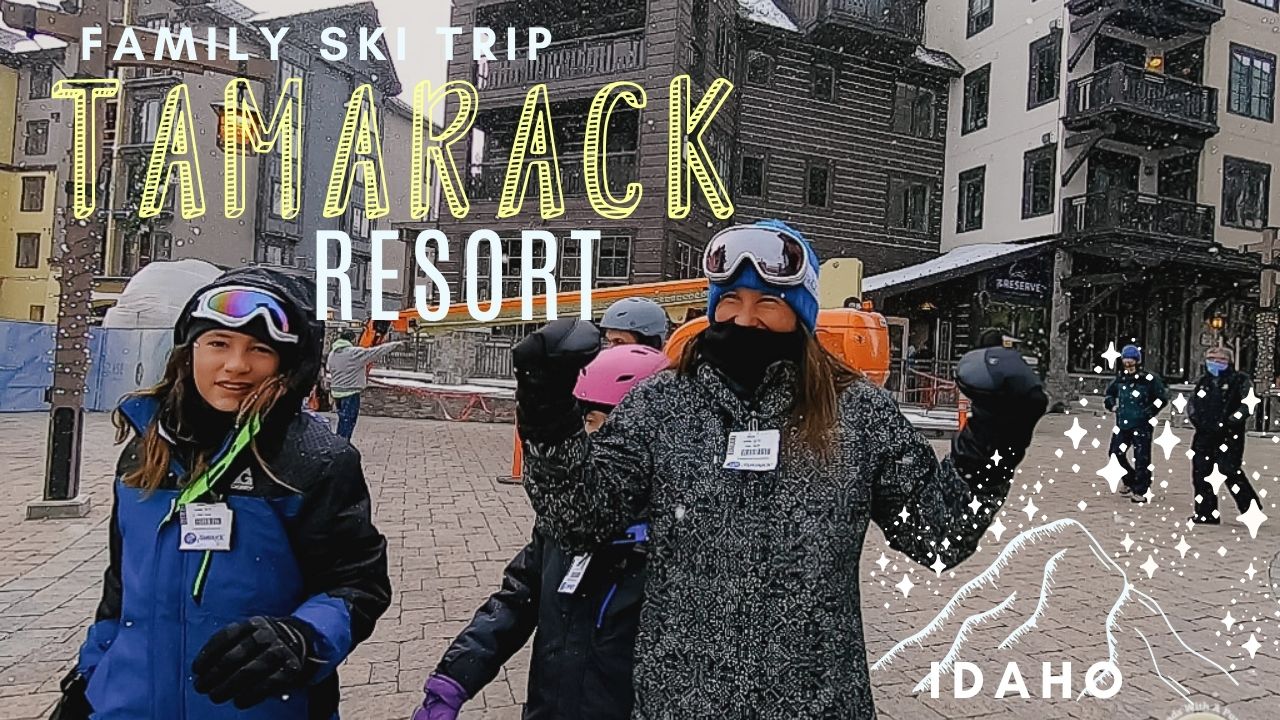 ULTIMATE Family Ski Trip to Tamarack Resort, Idaho