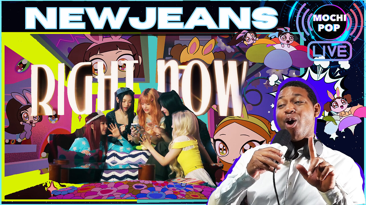 NewJeans 뉴진스 'Right Now' Official MV Reaction