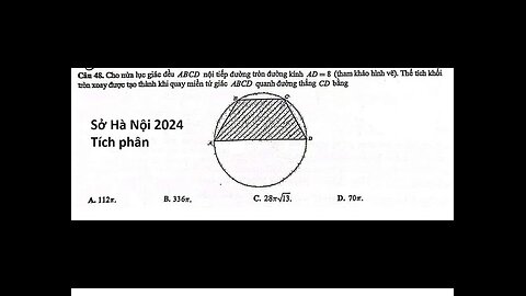 Sở Hà Nội 2024: Câu 48: Cho nửa lục giác đều ABCD nội tiếp đường tròn đường kính AD=8 (tham khảo