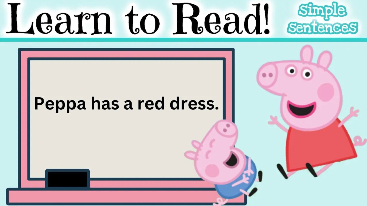 Learn to Read for KIDS with Peppa Pig 🐷 | Practice Simple Sentences