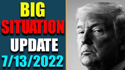 BIG SITUATION OF TODAY VIA JUDY BYINGTON & RESTORED REPUBLIC UPDATE AS OF JULY 13, 2022