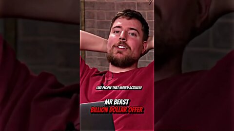 Mr beast billion dollar offer