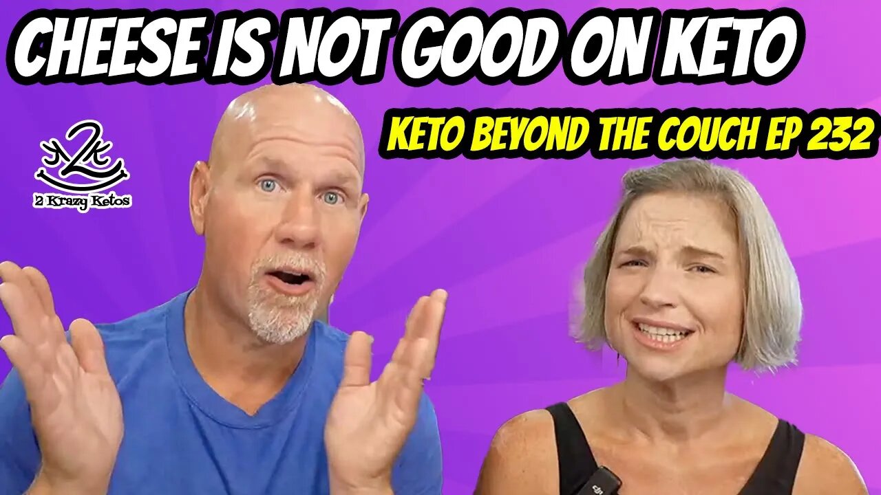 Cheese is not good on Keto! | Keto on the couch ep 232