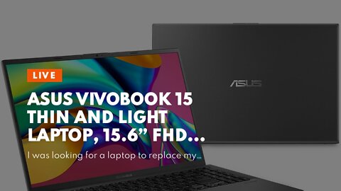 ASUS VivoBook 15 Thin and Light Laptop, 15.6” FHD Display, Intel i3-1005G1 CPU, 8GB RAM, 128GB...