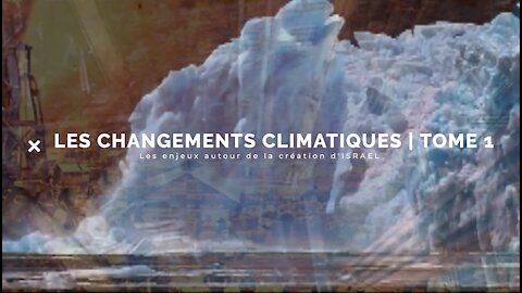 LES CHANGEMENT CLIMATIQUES TOME 1 - La création d'Israel