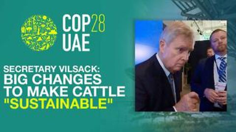 Big Changes Needed to Make Cattle "Sustainable," Says Biden Ag. Secretary Vilsack
