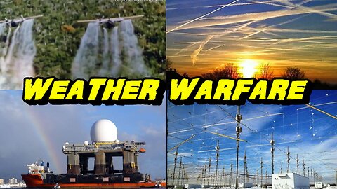 The Weather Has Been Manipulated - The Weather Is Weaponized!