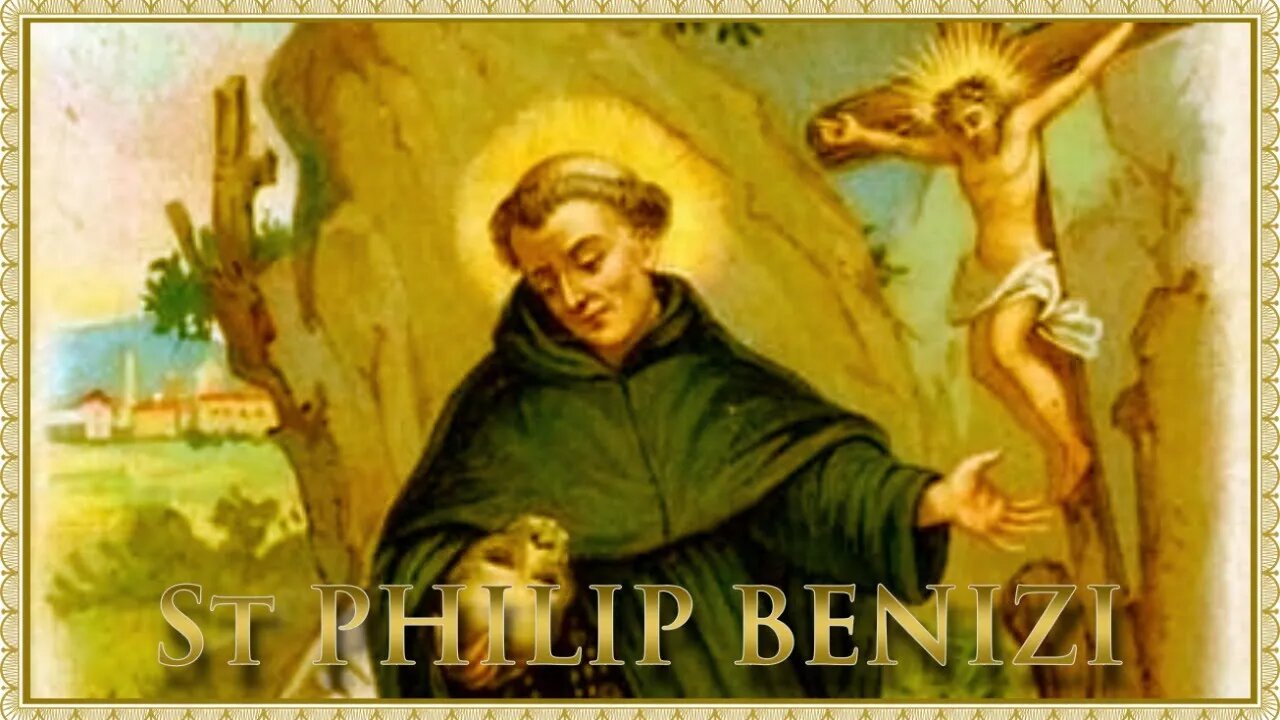 The Daily Mass: St Philip Benizi