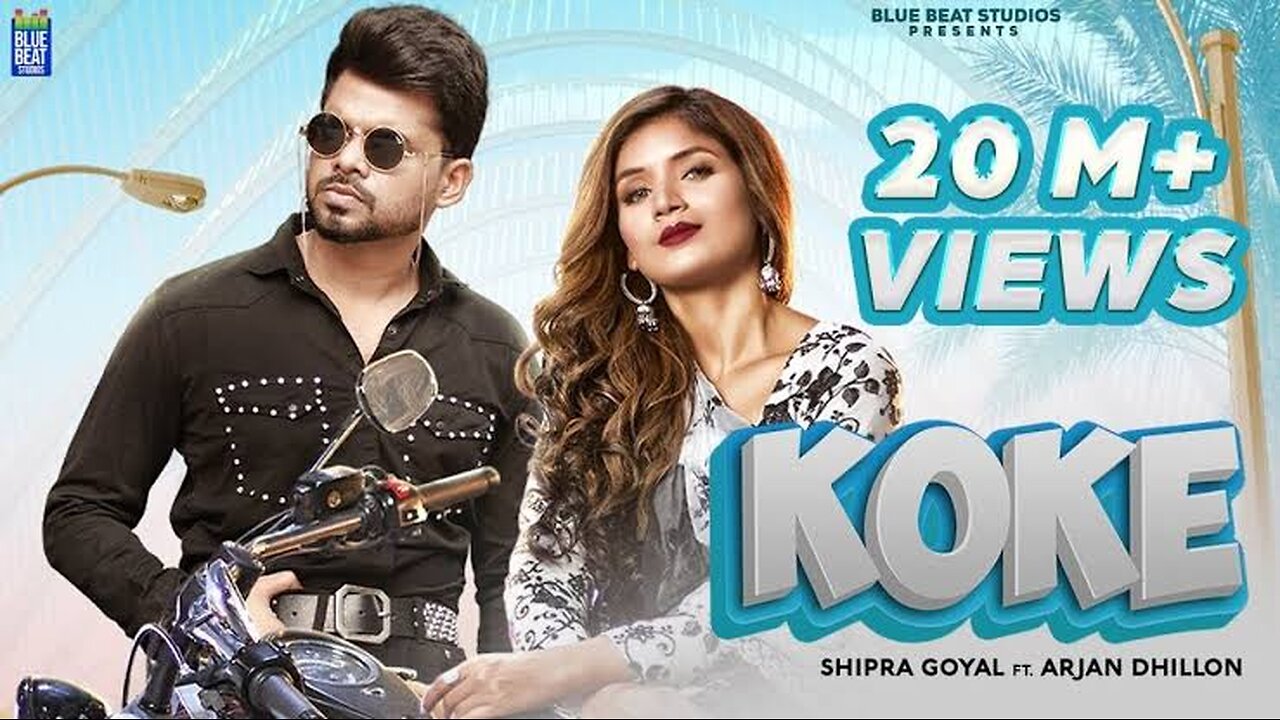 Koke___Shipra_Goyal___Arjan_Dhillon___Dr_Zeus___New_Punjabi_Song_2021___Latest_Punjabi_Songs