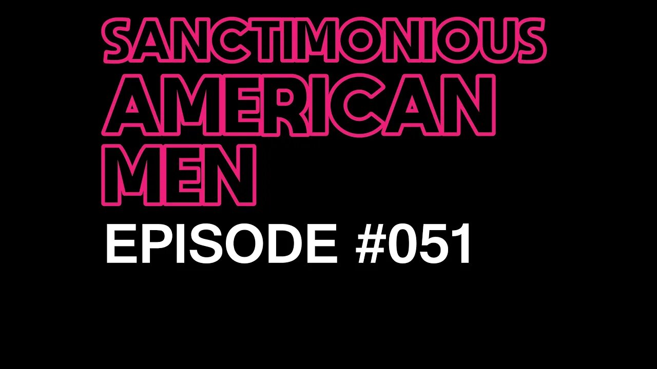 Sanctimonious American Men #051