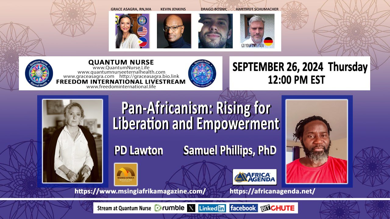 Featured guests: PD Lawton & Samuel Phillips - Pan-Africanism: Rising for Liberation and Empowerment - w/ special hosts Kevin Jenkins & Drago Bosnic